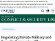 Regulating Private Military and Security Companies: The Content, Negotiation, Weaknesses and Promise of the Montreux Document - Journal of Conflict and Security Law - Oxford Academic