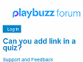Can you add link in a quiz? - Content and format support - Playbuzz - Forums